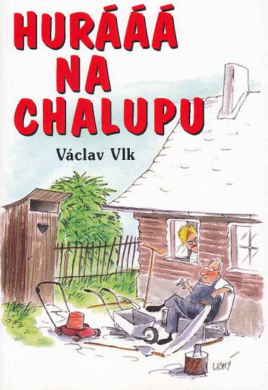 E-kniha Huráá na chalupu - Václav Vlk st.