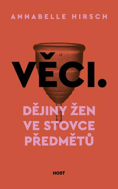 E-kniha Věci. Dějiny žen ve stovce předmětů - Annabelle Hirsch
