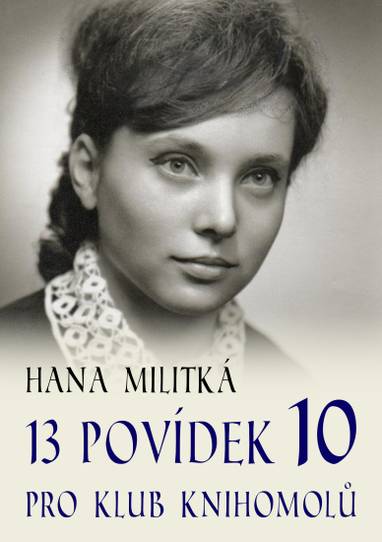 E-kniha 13 povídek pro Klub knihomolů 10 - Hana Militká