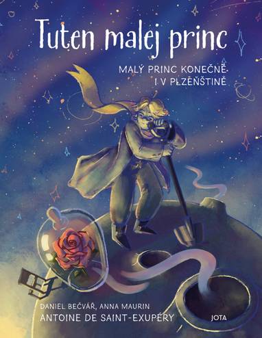 E-kniha Tuten malej princ - Daniel Bečvář, Antoine de Saint-Exupéry, Anna Maurin