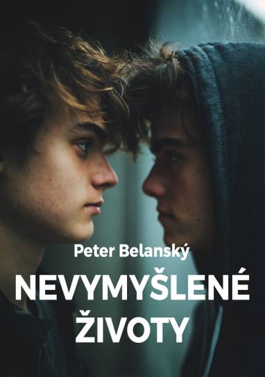 E-kniha Nevymyšlené životy - Peter Belanský