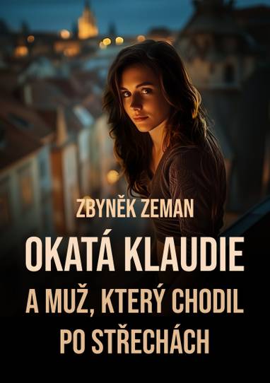 E-kniha Okatá Klaudie a muž, který chodil po střechách - Zbyněk Zeman