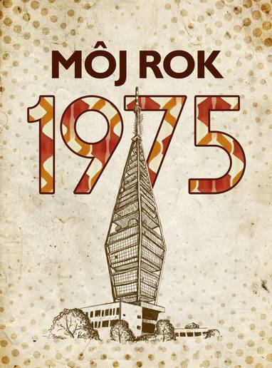 E-kniha Môj rok 1975 - Martina Rybičková, Laura Pacherová, Silvia Vnenková