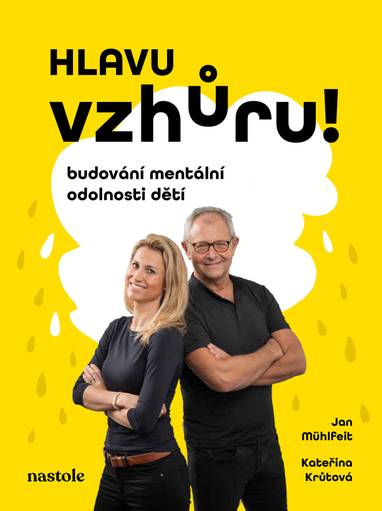 E-kniha Hlavu vzhůru! - Petra Kryštofová, Kateřina Krůtová, Jan Mühlfeit