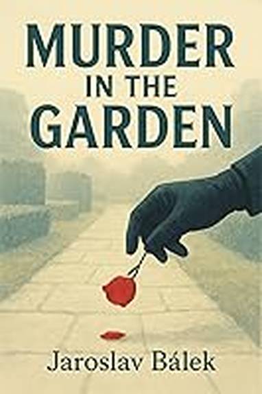E-kniha Murder in the Garden - Jaroslav Bálek