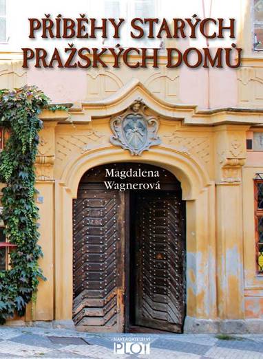 E-kniha Příběhy starých pražských domů - Magdalena Wagnerová