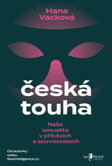 E-kniha Česká touha - Naše sexualita v příbězích a souvislostech - Hana Vacková