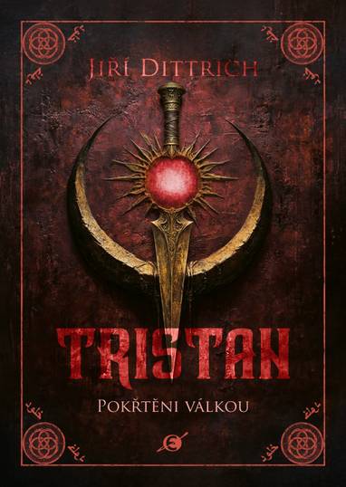 E-kniha Tristan II: Pokřtěni válkou - Jiří Dittrich
