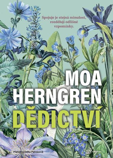 E-kniha Dědictví - Spojuje je stejná minulost, rozdělují odlišné vzpomínky. - Moa Herngren
