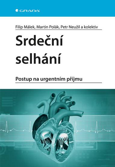 E-kniha Srdeční selhání - Postup na urgentním příjmu - Filip Málek, Martin Polák, Petr Neužil
