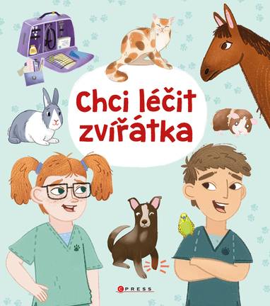 E-kniha Chci léčit zvířátka - Anna Claybourne