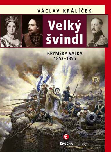 E-kniha Velký švindl - Krymská válka 1853–1855 (2. vydání) - Václav Králíček
