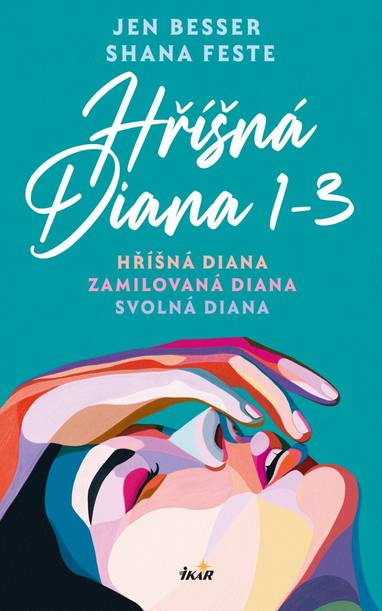 E-kniha Hříšná Diana (1-3) - Hříšná Diana, Zamilovaná Diana, Svolná Diana - Jen Besser, Shana Feste