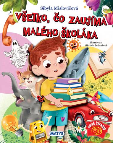 E-kniha Všetko, čo zaujíma malého školáka - Sibyla Mislovičová