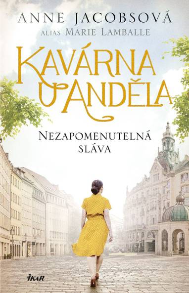 E-kniha Kavárna U Anděla: Nezapomenutelná sláva - Marie Lamballe