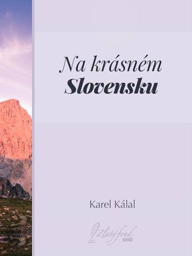 E-kniha Na krásném Slovensku - Karel Kálal