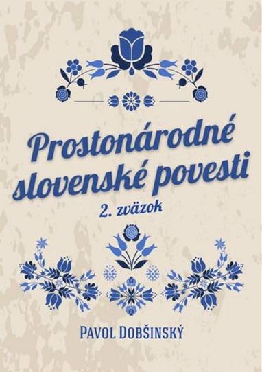 E-kniha Prostonárodné slovenské povesti II - Pavol Dobšinský
