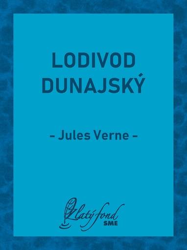 E-kniha Lodivod dunajský - Jules Verne