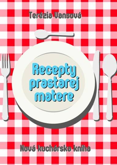 E-kniha Recepty prastarej matere - Terézia Vansová