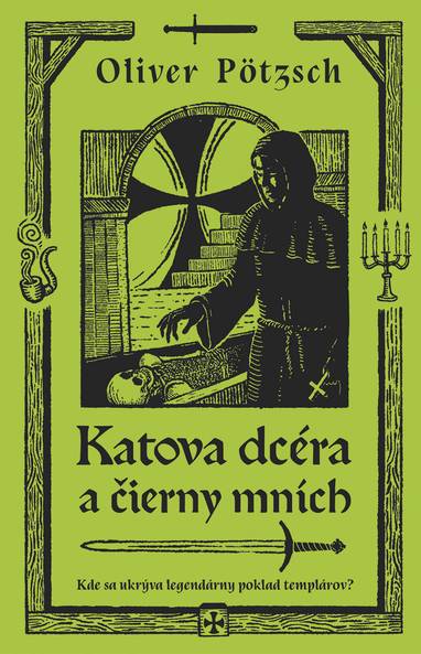 E-kniha Katova dcéra a čierny mních - Oliver Pötzsch