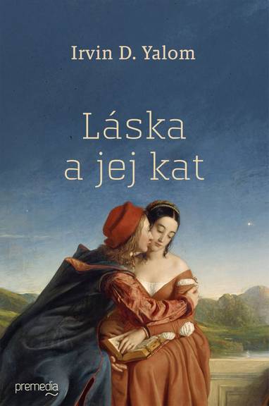 E-kniha Láska a jej kat - Irvin D. Yalom