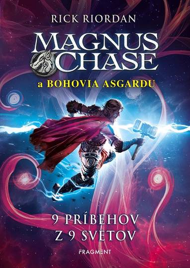 E-kniha Magnus Chase a bohovia Asgardu: 9 príbehov z 9 svetov - Rick Riordan