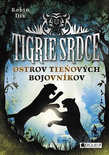 E-kniha Tigrie srdce: Ostrov Tieňových bojovníkov - Robin Dix