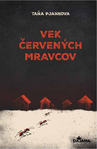 E-kniha Vek červených mravcov - Taňa Pjankova