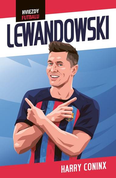 E-kniha Hviezdy futbalu: Lewandowski - Harry Coninx