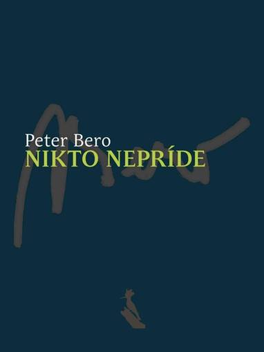 E-kniha Nikto nepríde - Peter Bero