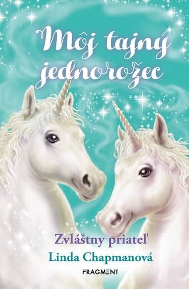 E-kniha Môj tajný jednorožec: Zvláštny priateľ - Linda Chapman