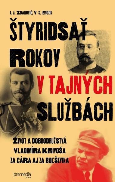 E-kniha Štyridsať rokov v tajných službách - A.A. Zdanovič, V.S. Izmozik