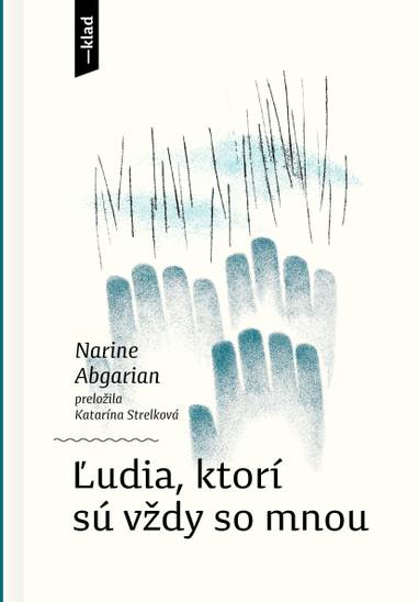 E-kniha Ľudia, ktorí sú vždy so mnou - Narine Abgarian