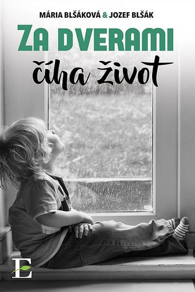 E-kniha Za dverami číha život - Mária Blšáková, Jozef Blšák