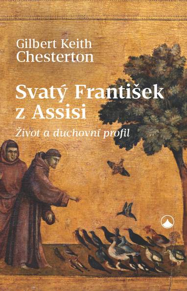 E-kniha Svatý František z Assisi - Gilbert Keith Chesterton