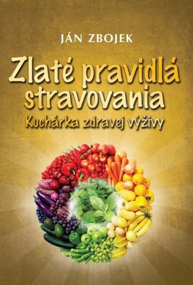 E-kniha Zlaté pravidlá stravovania - Ján Zbojek