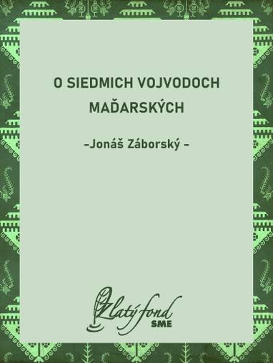 E-kniha O siedmich vojvodoch maďarských - Jonáš Záborský