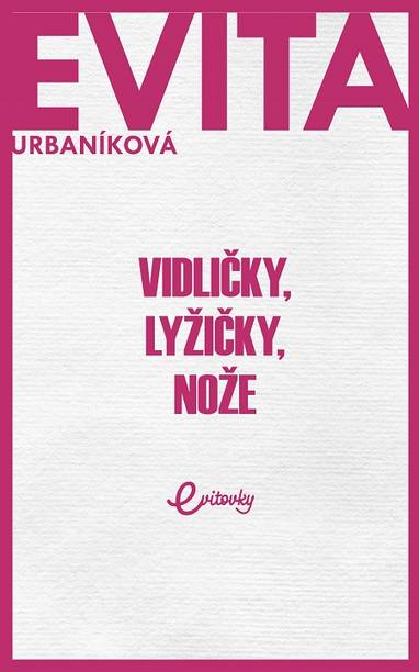 E-kniha Vidličky, lyžičky, nože - Eva Urbaníková