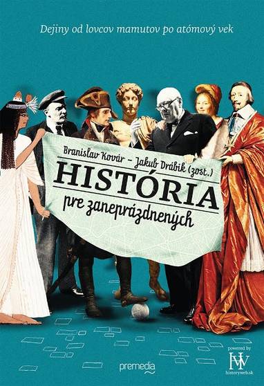 E-kniha História pre zaneprázdnených - Branislav Kovár, Jakub Drábik