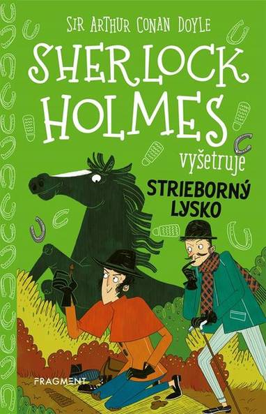 E-kniha Sherlock Holmes vyšetruje: Strieborný lysko - Arthur Conan Doyle, Stephanie Baudet
