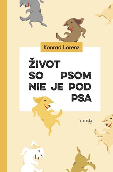 E-kniha Život so psom nie je pod psa - Konrad Lorenz