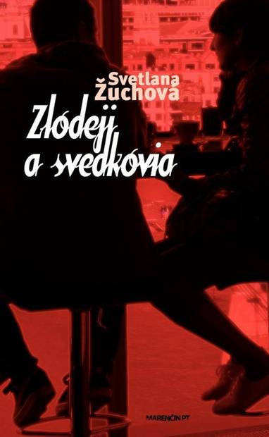 E-kniha Zlodeji a svedkovia - Svetlana Žuchová