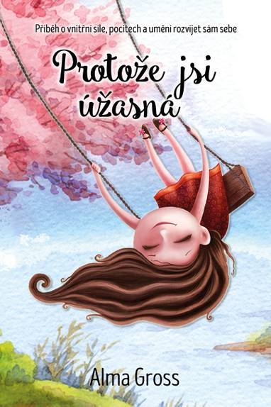 E-kniha Protože jsi úžasná - Alma Grossová
