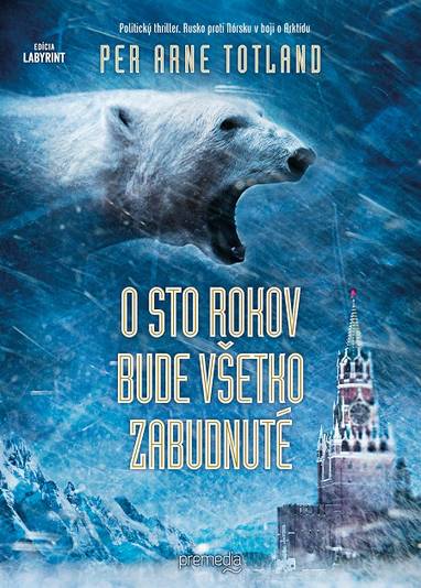 E-kniha O sto rokov bude všetko zabudnuté - Per Arne Totland