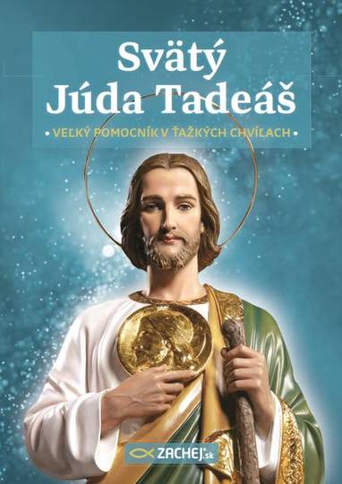 E-kniha Svätý Júda Tadeáš - veľký pomocník v ťažkých chvíľach - kolektív autorov