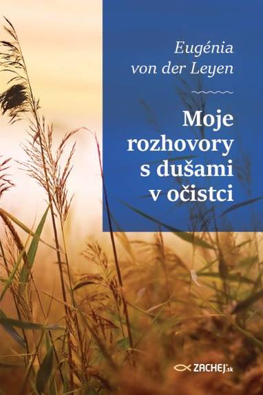 E-kniha Moje rozhovory s dušami v očistci - Eugénia von der Leyen