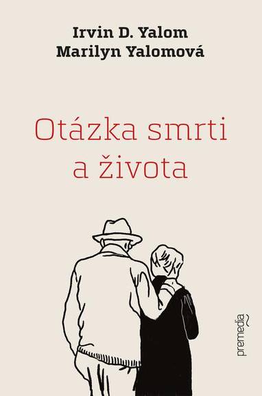 E-kniha Otázka smrti a života - Irvin D. Yalom, Marilyn Yalom