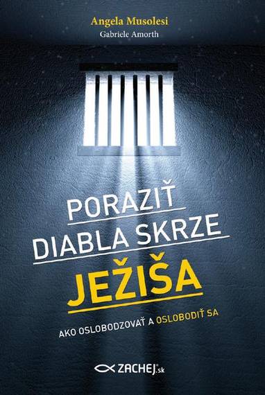 E-kniha Poraziť diabla skrze Ježiša - Angela Musolesi, Gabriele Amorth