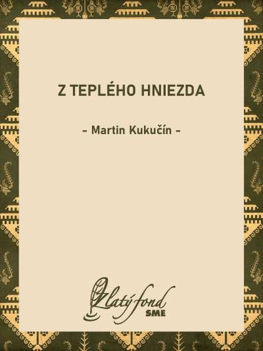 E-kniha Z teplého hniezda - Martin Kukučín