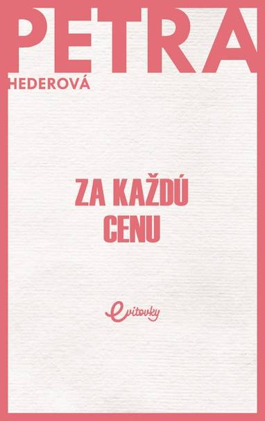 E-kniha Za každú cenu - Petra Hederová